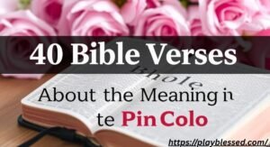 45 Bible Verses About the Meaning of the Pink Color