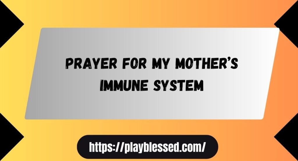 34+ Powerful Healing Prayers for My Sick Mother with Bible Verses & Comfort