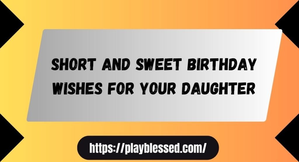 133+ Birthday Wishes for Daughters—Heartfelt, Funny & Meaningful!