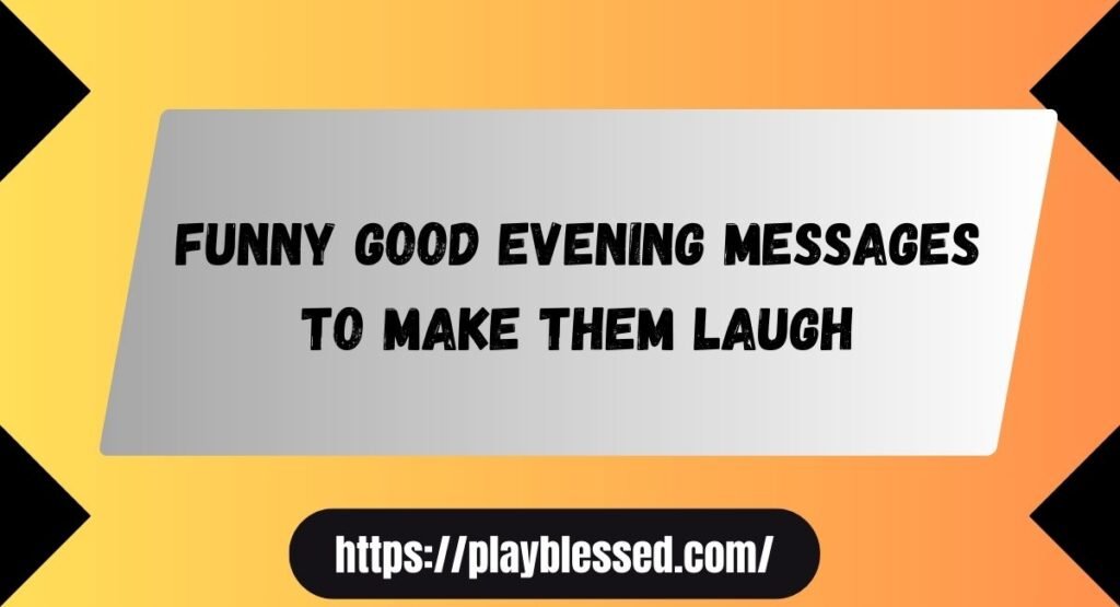 92+ Best Good Evening Messages for Friends