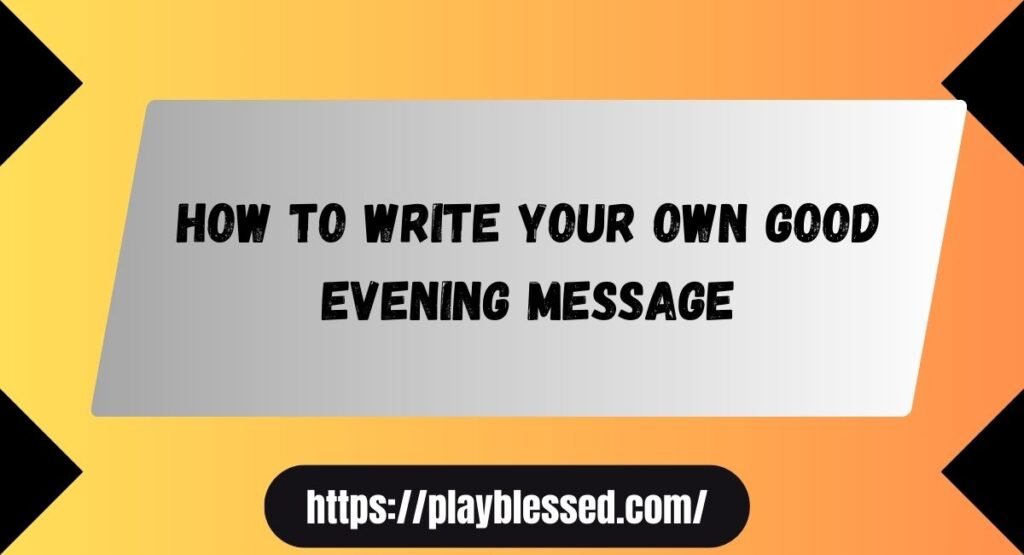 92+ Best Good Evening Messages for Friends
