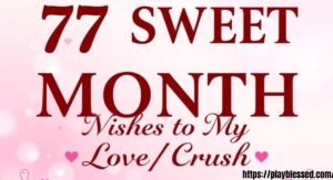 77 Sweet New Month Wishes To My Love / Crush (Him or Her)