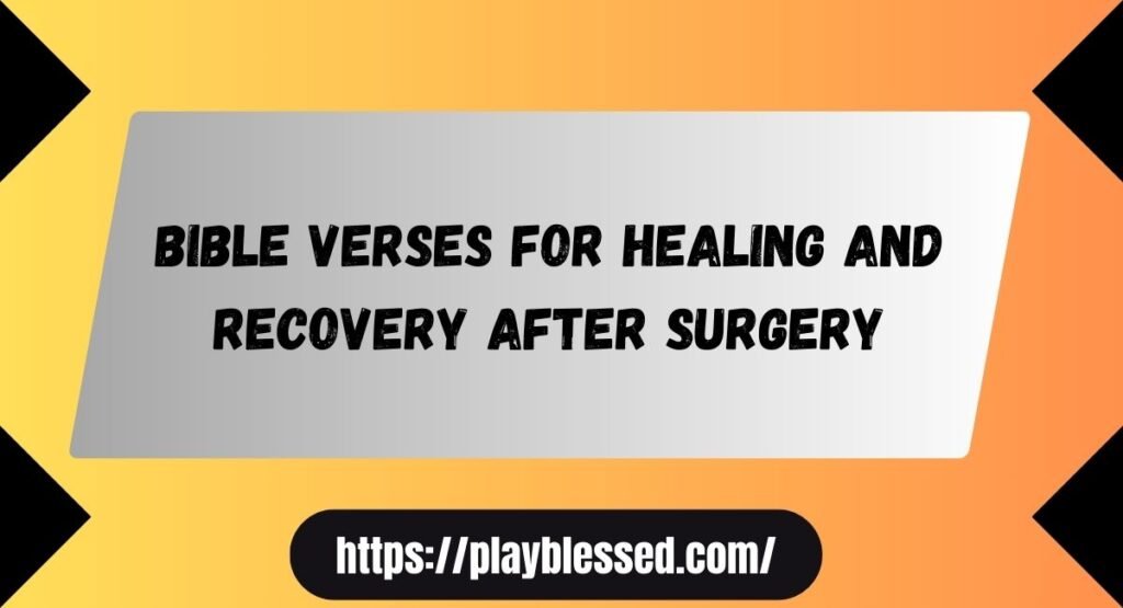 bible verses for surgery