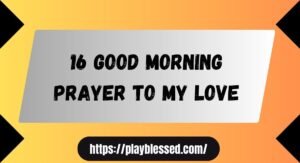 16 Good Morning Prayer To My Love
