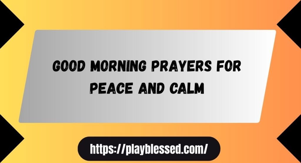 101 Good Morning Prayer Message