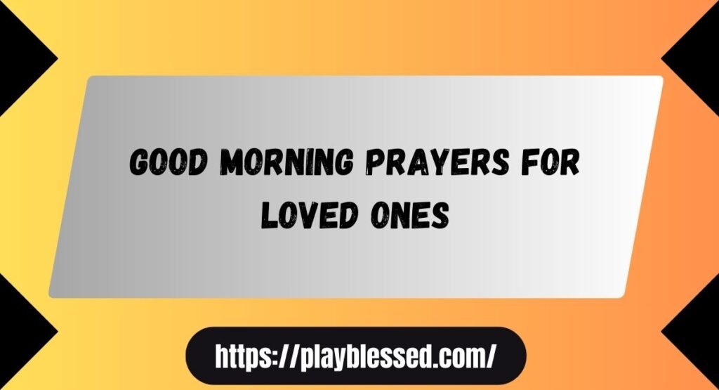 101 Good Morning Prayer Message