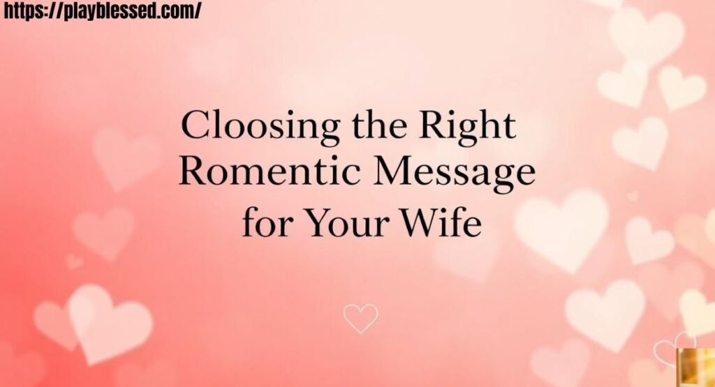 Romantic Love Messages for Your Wife: 2026 Guide
