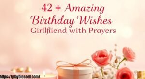 42+ Amazing Birthday Wishes for Girlfriend with Prayers