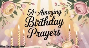 54+ Amazing Birthday Prayer for Myself with Bible Verses