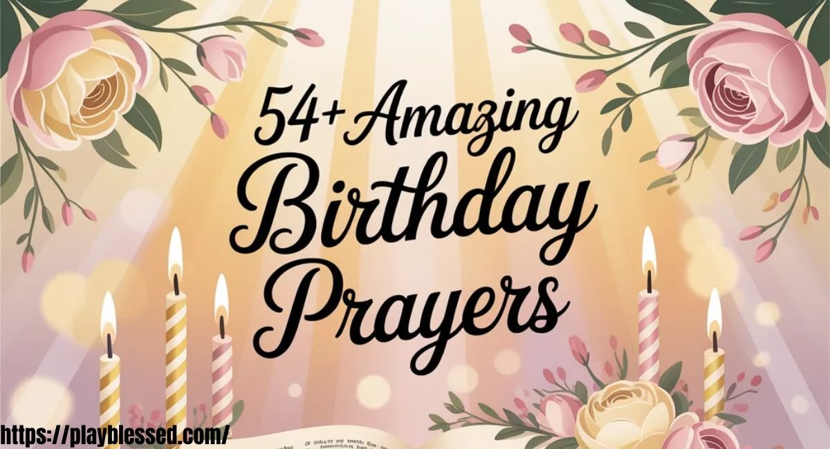 54+ Amazing Birthday Prayer for Myself with Bible Verses