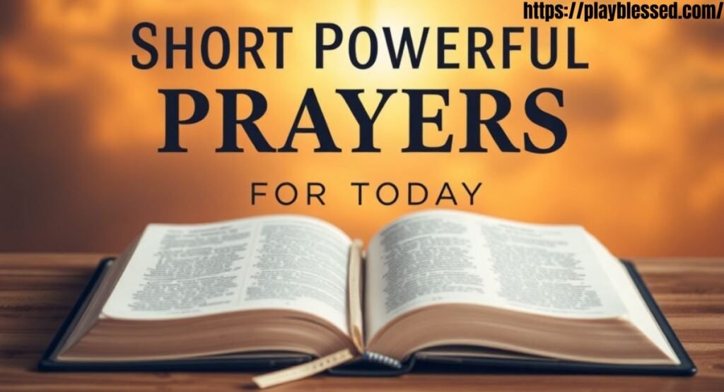 21+ Powerful Prayers for Today with Bible Verses