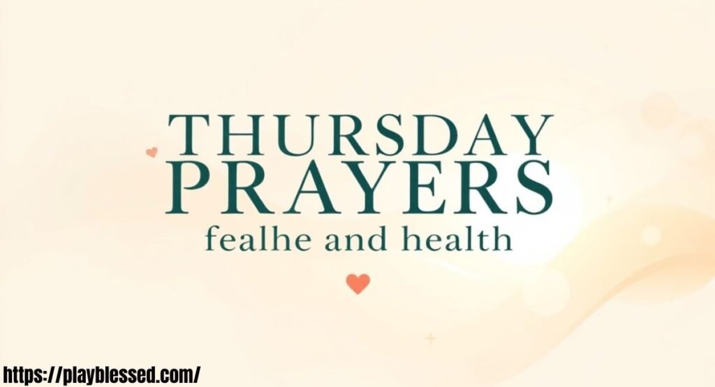 48+ Powerful Thursday Prayers and Blessings with Bible Verses