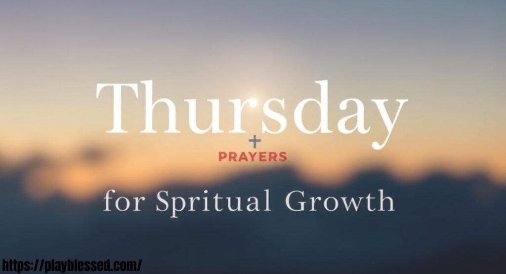 48+ Powerful Thursday Prayers and Blessings with Bible Verses