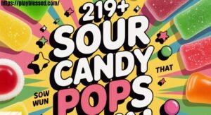 219+ Sour Candy Puns That Pop With Flavor and Fun 2026