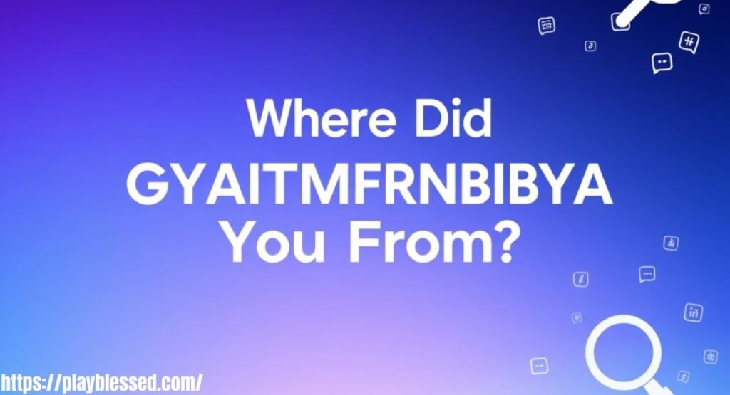 GYAITMFHRNBIBYA Meaning in Text & Social Media: The Ultimate Guide