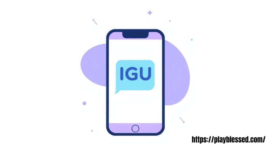 IGU Meaning Explained with Real Examples: What Does IGU Mean in Text, TikTok, and Social Media?