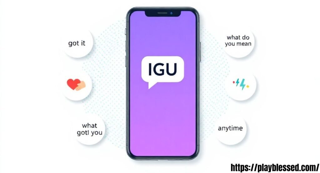IGU Meaning Explained with Real Examples: What Does IGU Mean in Text, TikTok, and Social Media?