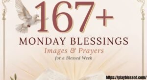 167+ Monday Blessings Images & Prayers for a Blessed Week