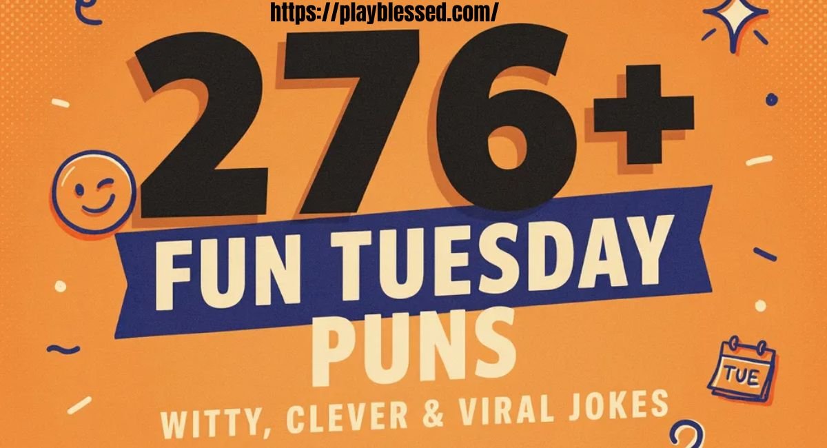 276+ Fun Tuesday Puns Witty, Clever & Viral Jokes Inside 2026